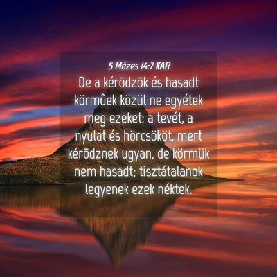 Picture 04 - 5 Mózes 14:7 KAR - De a kérõdzõk és hasadt körmûek közül ne - Bible Verse Picture