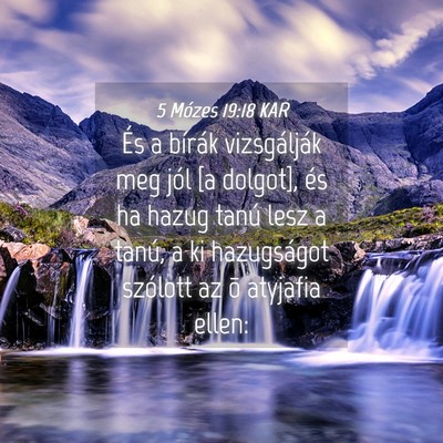 Picture 04 - 5 Mózes 19:18 KAR - És a bírák vizsgálják meg jól [a dolgot], - Bible Verse Picture