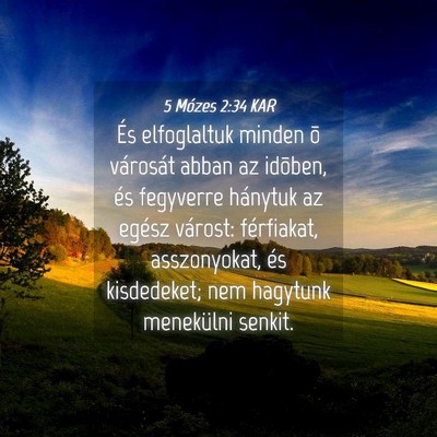 Picture 04 - 5 Mózes 2:34 KAR - És elfoglaltuk minden õ városát abban az - Bible Verse Picture