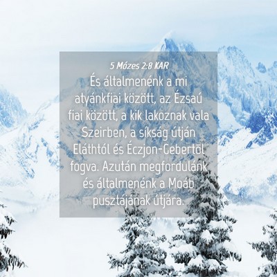 Picture 04 - 5 Mózes 2:8 KAR - És általmenénk a mi atyánkfiai között, az - Bible Verse Picture