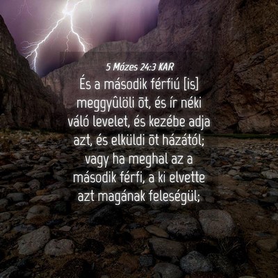 Picture 04 - 5 Mózes 24:3 KAR - És a második férfiú [is] meggyûlöli õt, - Bible Verse Picture