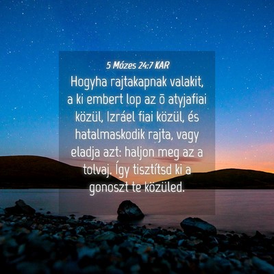 Picture 04 - 5 Mózes 24:7 KAR - Hogyha rajtakapnak valakit, a ki embert lop az õ - Bible Verse Picture
