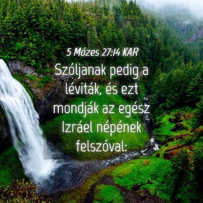 Picture 04 - 5 Mózes 27:14 KAR - Szóljanak pedig a léviták, és ezt mondják az - Bible Verse Picture