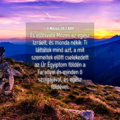 Picture 04 - 5 Mózes 29:2 KAR - És elõhivatá Mózes az egész Izráelt, és - Bible Verse Picture