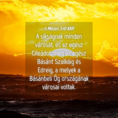 Picture 04 - 5 Mózes 3:10 KAR - A síkságnak minden városát, és az egész - Bible Verse Picture