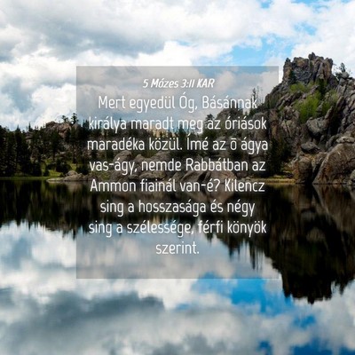 Picture 04 - 5 Mózes 3:11 KAR - Mert egyedül Óg, Básánnak királya maradt meg - Bible Verse Picture
