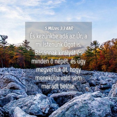 Picture 04 - 5 Mózes 3:3 KAR - És kezünkbe adá az Úr, a mi Istenünk Ógot - Bible Verse Picture