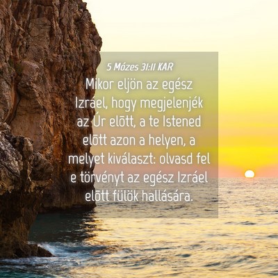 Picture 04 - 5 Mózes 31:11 KAR - Mikor eljön az egész Izráel, hogy megjelenjék - Bible Verse Picture