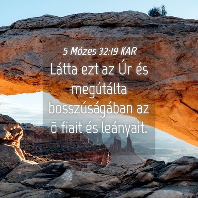 Picture 04 - 5 Mózes 32:19 KAR - Látta ezt az Úr és megútálta - Bible Verse Picture