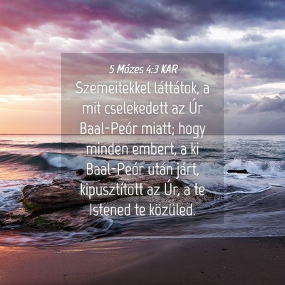 Picture 04 - 5 Mózes 4:3 KAR - Szemeitekkel láttátok, a mit cselekedett az Úr - Bible Verse Picture