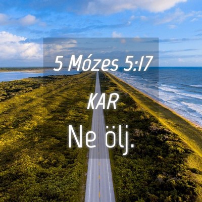Picture 04 - 5 Mózes 5:17 KAR - Ne - Bible Verse Picture
