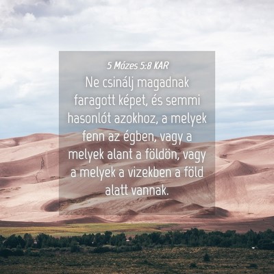 Picture 04 - 5 Mózes 5:8 KAR - Ne csinálj magadnak faragott képet, és semmi - Bible Verse Picture