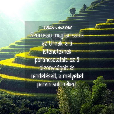 Picture 04 - 5 Mózes 6:17 KAR - Szorosan megtartsátok az Úrnak, a ti - Bible Verse Picture