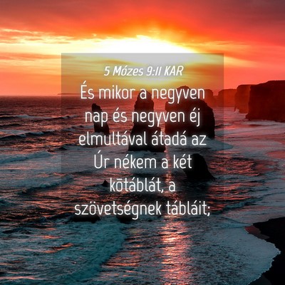 Picture 04 - 5 Mózes 9:11 KAR - És mikor a negyven nap és negyven éj - Bible Verse Picture