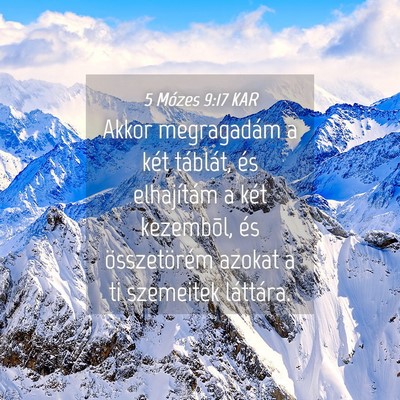 Picture 04 - 5 Mózes 9:17 KAR - Akkor megragadám a két táblát, és - Bible Verse Picture