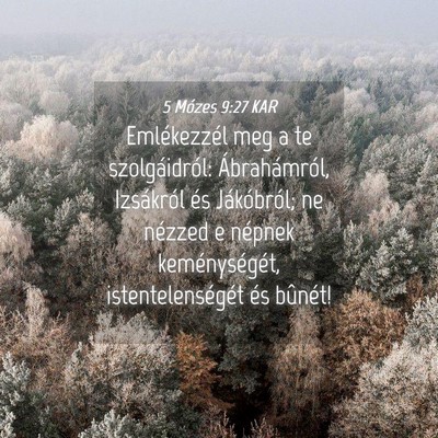 Picture 04 - 5 Mózes 9:27 KAR - Emlékezzél meg a te szolgáidról: - Bible Verse Picture