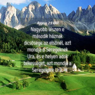 Picture 04 - Aggeus 2:9 KAR - Nagyobb lészen e második háznak dicsõsége az - Bible Verse Picture