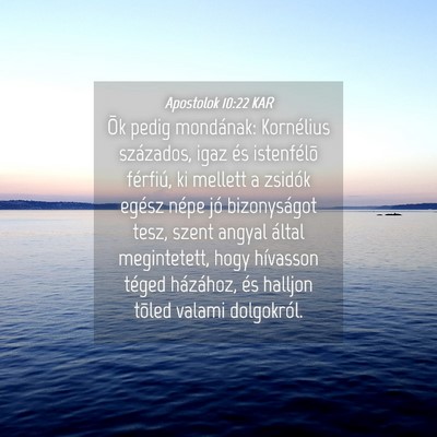 Picture 04 - Apostolok 10:22 KAR - Õk pedig mondának: Kornélius százados, igaz - Bible Verse Picture