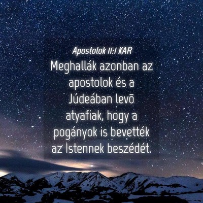 Picture 04 - Apostolok 11:1 KAR - Meghallák azonban az apostolok és a Júdeában - Bible Verse Picture