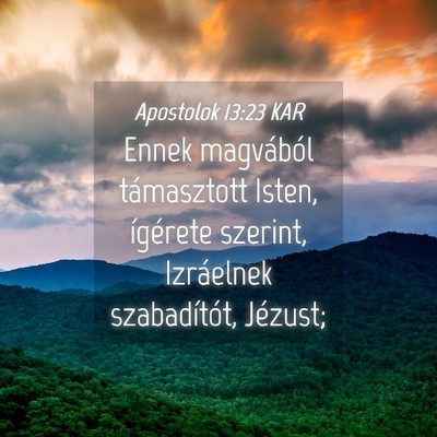 Picture 04 - Apostolok 13:23 KAR - Ennek magvából támasztott Isten, ígérete - Bible Verse Picture