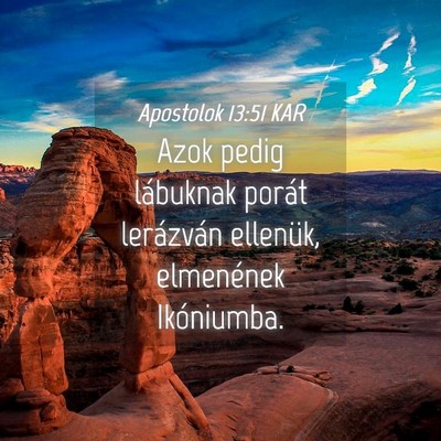 Picture 04 - Apostolok 13:51 KAR - Azok pedig lábuknak porát lerázván ellenük, - Bible Verse Picture