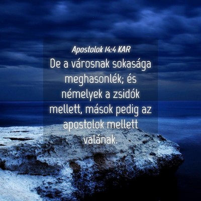 Picture 04 - Apostolok 14:4 KAR - De a városnak sokasága meghasonlék; és - Bible Verse Picture