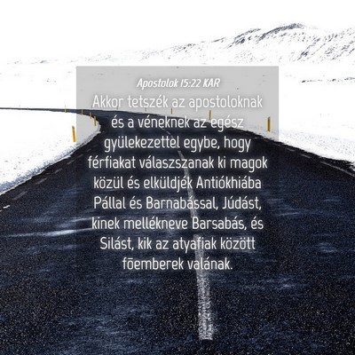Picture 04 - Apostolok 15:22 KAR - Akkor tetszék az apostoloknak és a véneknek az - Bible Verse Picture