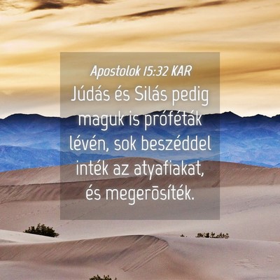 Picture 04 - Apostolok 15:32 KAR - Júdás és Silás pedig maguk is próféták - Bible Verse Picture