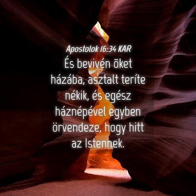 Picture 04 - Apostolok 16:34 KAR - És bevivén õket házába, asztalt teríte - Bible Verse Picture