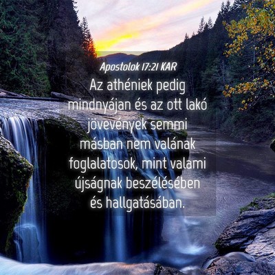 Picture 04 - Apostolok 17:21 KAR - Az athéniek pedig mindnyájan és az ott lakó - Bible Verse Picture