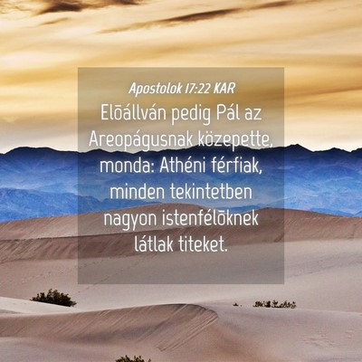 Picture 04 - Apostolok 17:22 KAR - Elõállván pedig Pál az Areopágusnak - Bible Verse Picture