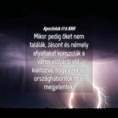 Picture 04 - Apostolok 17:6 KAR - Mikor pedig õket nem találák, Jásont és - Bible Verse Picture