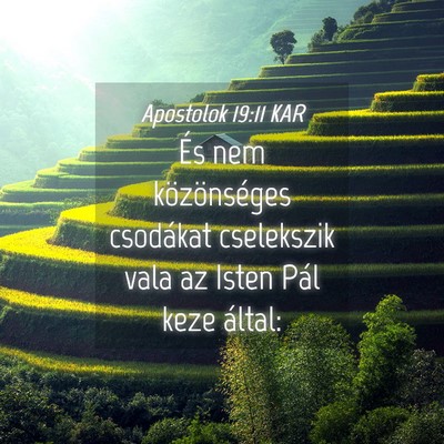Picture 04 - Apostolok 19:11 KAR - És nem közönséges csodákat cselekszik vala - Bible Verse Picture