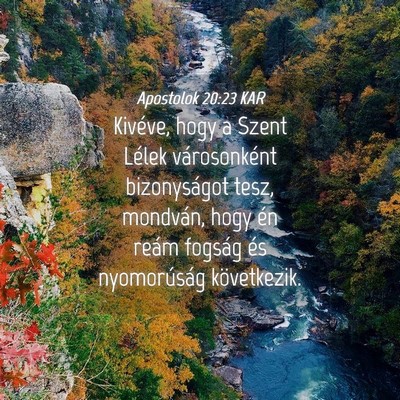 Picture 04 - Apostolok 20:23 KAR - Kivéve, hogy a Szent Lélek városonként - Bible Verse Picture