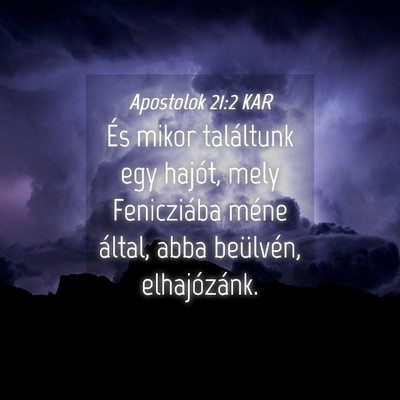 Picture 04 - Apostolok 21:2 KAR - És mikor találtunk egy hajót, mely Fenicziába - Bible Verse Picture