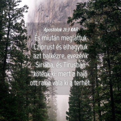 Picture 04 - Apostolok 21:3 KAR - És miután megláttuk Cziprust és elhagytuk azt - Bible Verse Picture