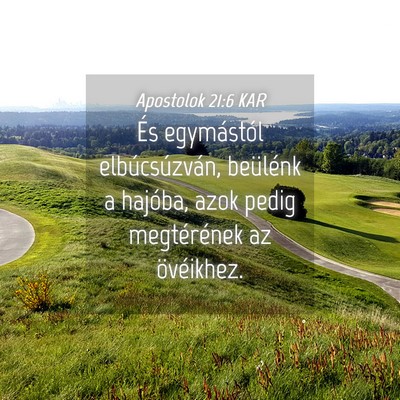 Picture 04 - Apostolok 21:6 KAR - És egymástól elbúcsúzván, beülénk a - Bible Verse Picture