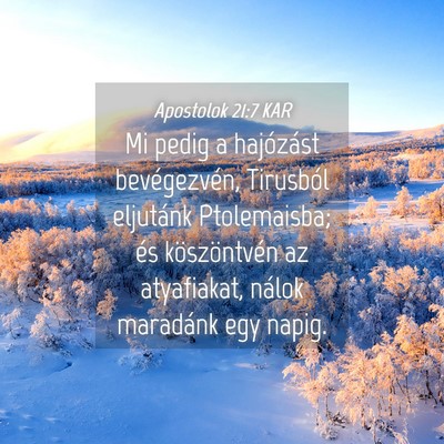 Picture 04 - Apostolok 21:7 KAR - Mi pedig a hajózást bevégezvén, Tirusból - Bible Verse Picture