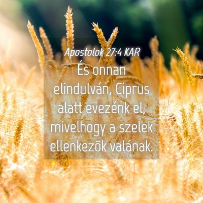 Picture 04 - Apostolok 27:4 KAR - És onnan elindulván, Ciprus alatt evezénk el, - Bible Verse Picture