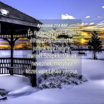 Picture 04 - Apostolok 27:8 KAR - És nagy ügygyel-bajjal elhajózván mellette, - Bible Verse Picture