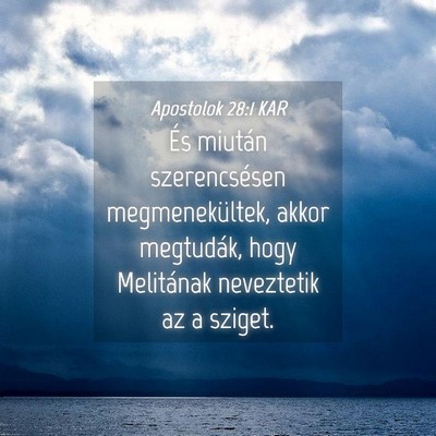 Picture 04 - Apostolok 28:1 KAR - És miután szerencsésen megmenekültek, akkor - Bible Verse Picture