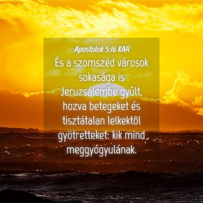 Picture 04 - Apostolok 5:16 KAR - És a szomszéd városok sokasága is - Bible Verse Picture