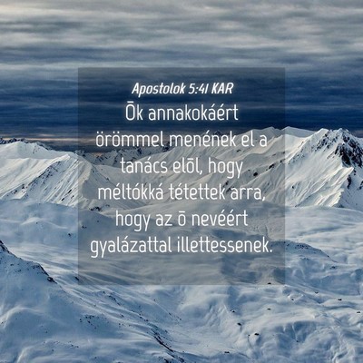 Picture 04 - Apostolok 5:41 KAR - Õk annakokáért örömmel menének el a tanács - Bible Verse Picture