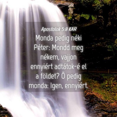 Picture 04 - Apostolok 5:8 KAR - Monda pedig néki Péter: Mondd meg nékem, - Bible Verse Picture