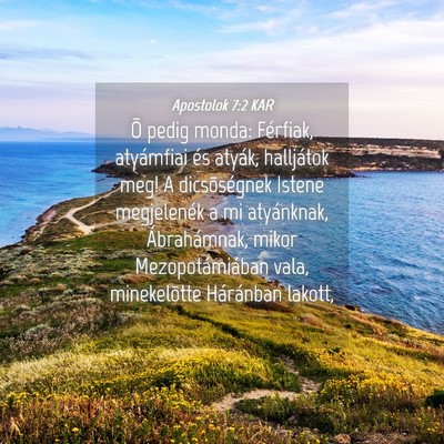 Picture 04 - Apostolok 7:2 KAR - Õ pedig monda: Férfiak, atyámfiai és atyák, - Bible Verse Picture
