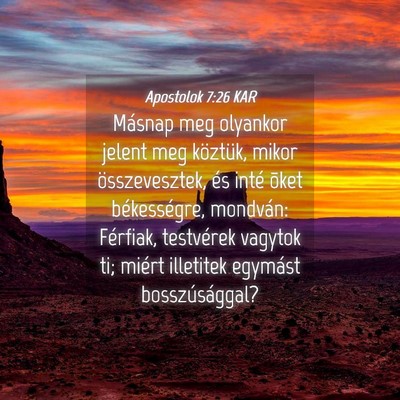 Picture 04 - Apostolok 7:26 KAR - Másnap meg olyankor jelent meg köztük, mikor - Bible Verse Picture