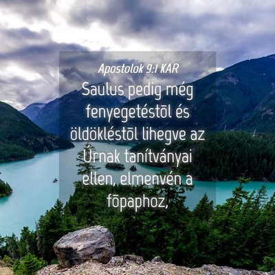 Picture 04 - Apostolok 9:1 KAR - Saulus pedig még fenyegetéstõl és - Bible Verse Picture