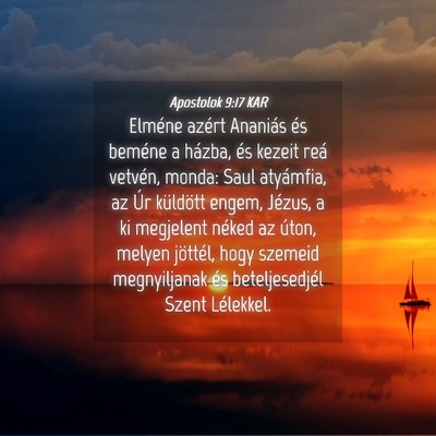 Picture 04 - Apostolok 9:17 KAR - Elméne azért Ananiás és beméne a házba, és - Bible Verse Picture