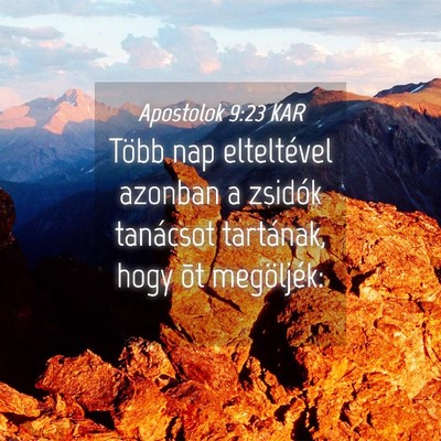 Picture 04 - Apostolok 9:23 KAR - Több nap elteltével azonban a zsidók tanácsot - Bible Verse Picture