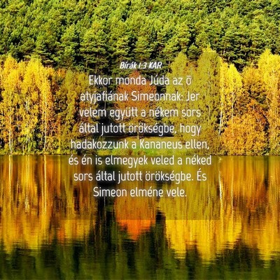 Picture 04 - Bírák 1:3 KAR - Ekkor monda Júda az õ atyjafiának Simeonnak: - Bible Verse Picture